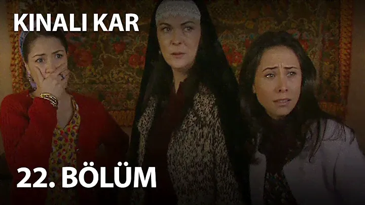 Kınalı Kar 22. Bölüm - Full Bölüm