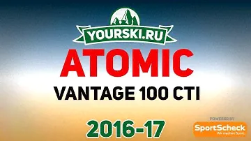 Тесты горных лыж Atomic Vantage 100 CTI (Сезон 2016-17)