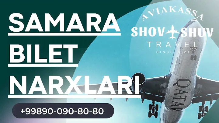 SAMARA BILET NARXLARI | САМАРА БИЛЕТ НАРХЛАРИ